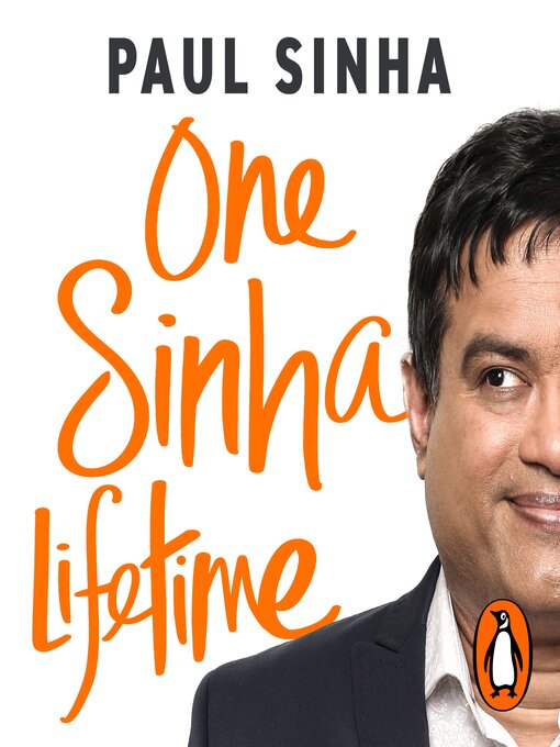 Title details for One Sinha Lifetime by Paul Sinha - Wait list